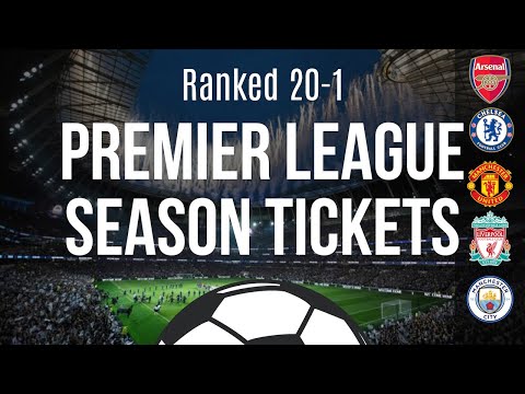 RANKING every PREMIER LEAGUE SEASON TICKET CHEAPEST to MOST EXPENSIVE – camisetasvideo.es