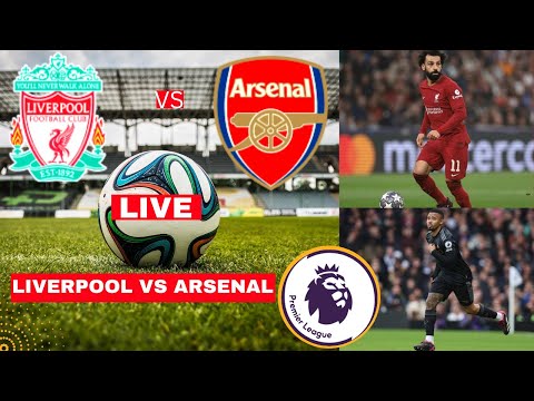 Liverpool vs Arsenal 2-2 Live Stream Premier league Football EPL Match Commentary Gunners Highlights – camisetasvideo.es