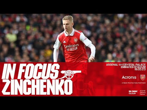 IN FOCUS | Oleksandr Zinchenko | Arsenal vs Crystal Palace (4-1) | Premier League – camisetasvideo.es