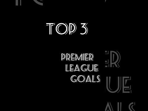 TOP 3 Best Premier league goals #football #premierleague #goals  #shorts – camisetasvideo.es