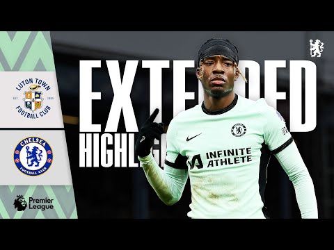 Luton 2-3 Chelsea | Highlights – EXTENDED | Premier League 2023/24 – camisetasvideo.es