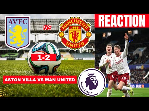 Aston Villa vs Manchester United 1-2 Live Premier League Football EPL Match Score Highlights Vivo – camisetasvideo.es
