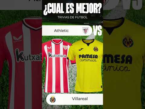 Athletic vs Villareal ¿Que Camiseta Es Mejor? #athletic #villareal #futbol #shorts